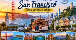 Best Places to Visit in San Francisco (2026 Ultimate Guide)