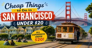 Cheap San Francisco Adventures Under $20