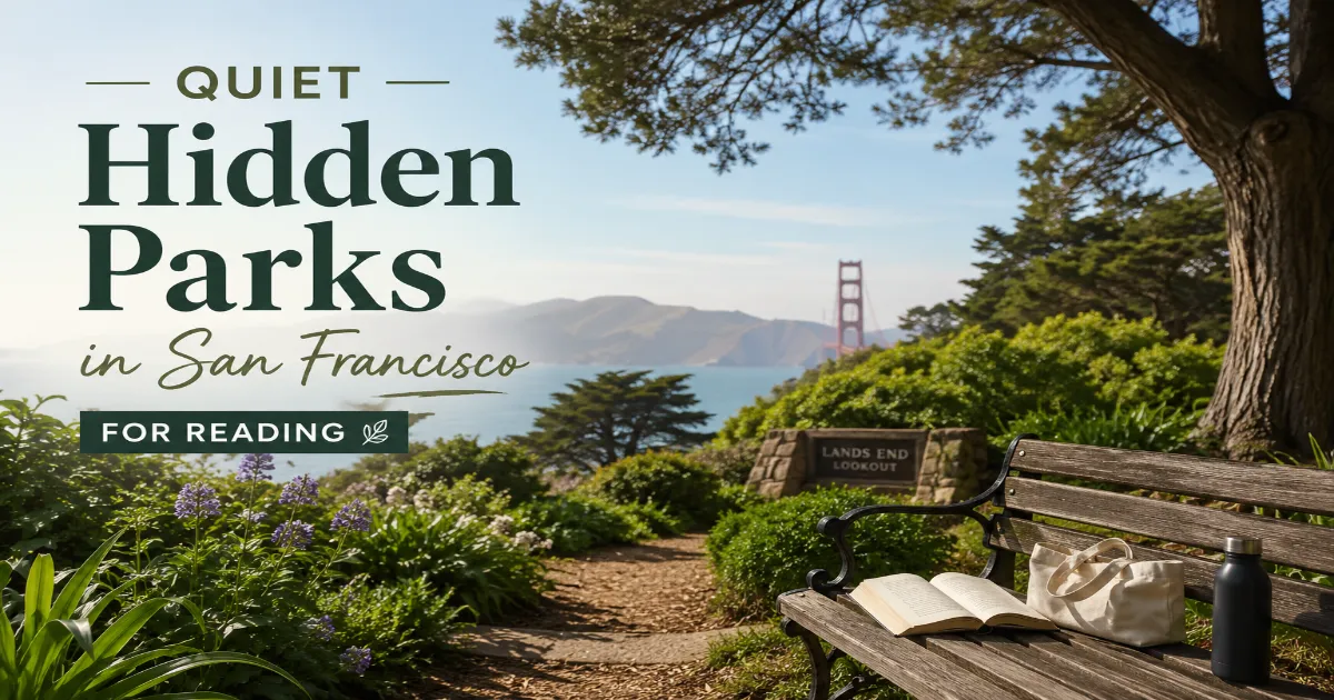 Quiet Hidden Parks in San Francisco for Reading