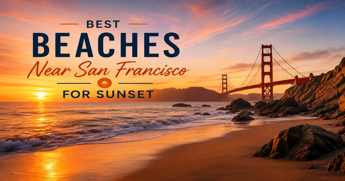 Best Beaches Near San Francisco at Sunset