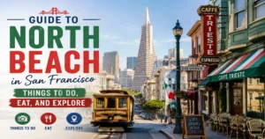 North Beach Guide Eat, Explore, Enjoy