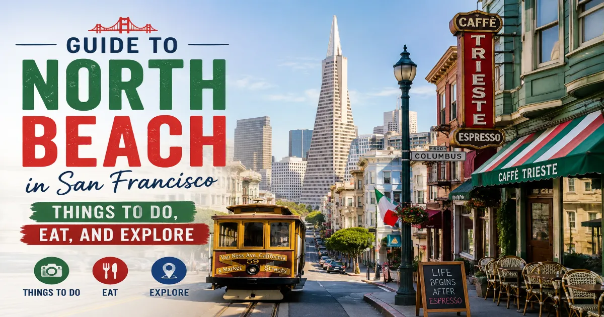 North Beach Guide Eat, Explore, Enjoy