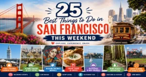 Things to Do in San Francisco This Weekend
